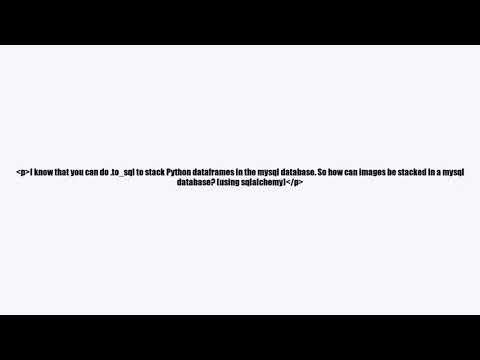 How to save images in mysql database using Python?video