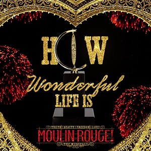 100K views · 2.3K reactions | How wonderful life is! Moulin Rouge! The Musical is the winner of 10 Tony Awards including Best Musical! | Moulin Rouge The Musical - Broadway | Facebook
