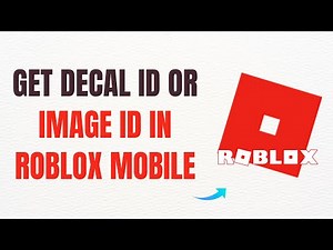 How to Get Decal ID or Image ID in Roblox Mobile – Full Guide