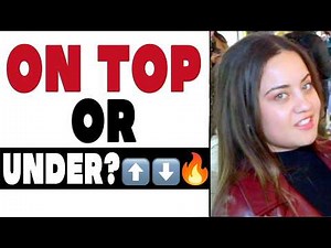 Do Girls Like Finishing on Top or Underneath? ⬆️⬇️