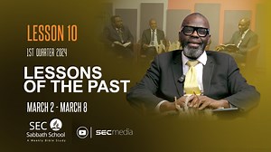 Seventh-day Adventist Church, South England Conference, Sabbath School Department presents a weekly interactive Bible Study. 1st Quarter 2024 - Lesson 10: Lessons of the Past | #GoSEC | Seventh-day Adventists in the South of England | Facebook