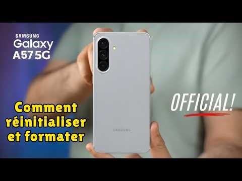 🛠 Comment réinitialiser et formater un Samsung Galaxy A57 – Effacer toutes les données facilement