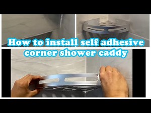 How to install Shower caddy - corner shelf | self adhesive storage for shower or bathroom tub