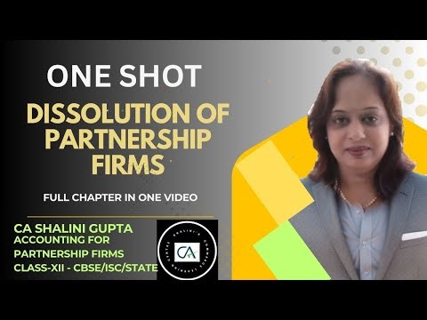 ONE SHOT Dissolution of Partnership Firm | Class 12 Accounts | CHAPTER 5 l CBSE / ISC / STATE BOARD
