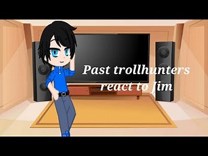 Past trollhunters react to Jim||Gacha Club||Read the description