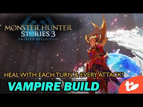This Vampire Healing Build Will Keep You Alive in Monster Hunter Stories 3