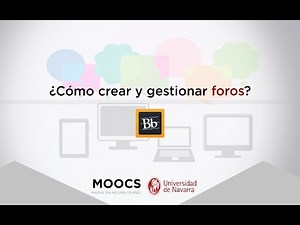 ¿Cómo crear y gestionar foros? - Tutorial Blackboard