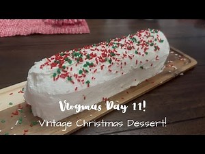 Vlogmas Day 11! Vintage Christmas Dessert - Yet To Be Named!