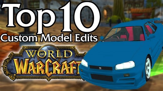 Top 10 custom model edits in World of Warcraft