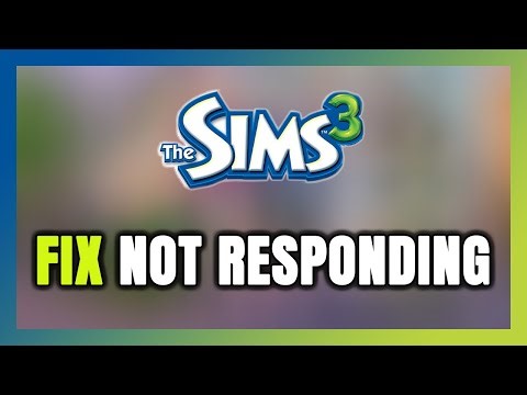 How to FIX The Sims 3 Not Responding!