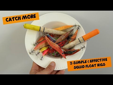 SQUID JIGGING TIME | 3 SIMPLE & EFFECTIVE SQUID JIG & FLOAT SETUPS | 3 SIMPLE TRICKS TO CATCH MORE