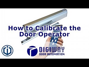 How to calibrate the door operator | DIGIWAY Door Automation