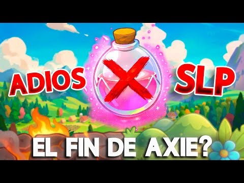 ADIOS SLP en ORIGINS! QUE PASARA AHORA? | AXIE INFINITY