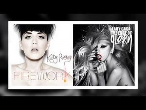 MASHUP ▷ Katy Perry - Firework 🆚 Lady Gaga - The Edge Of Glory