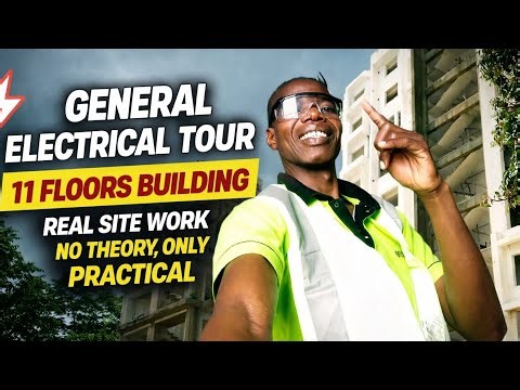 General Electrical _Tour_11 Floors_Building_Real site work No_Theory,Only_PRACTICAL.