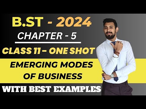 Emerging modes of Business | Chapter 5 | One Shot | Class 11 | Business studies