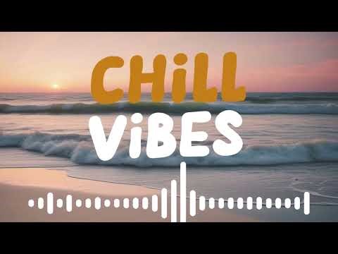 Chill Vibe Music – Laid-Back Sounds to Relax, Unwind, and Feel Good