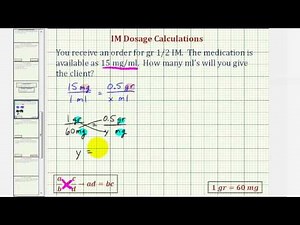 Ex 2: IM Medication Dosage Calculation - Two Steps