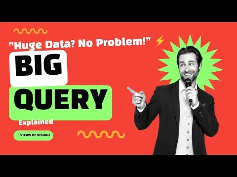 BigQuery Explained for Beginners | Google’s Data Warehouse