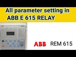abb rem615 relay_how to set parameter in numerical relay