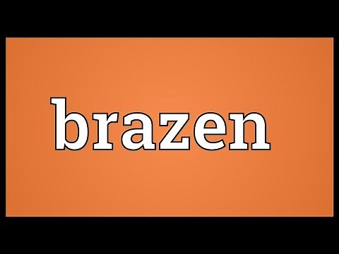 Brazen Meaning