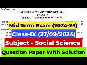 Class IX Social Science 🔥Mid term exam🔥 2024-25 (27/9/24) | कक्षा 9 sst Question paper with solution