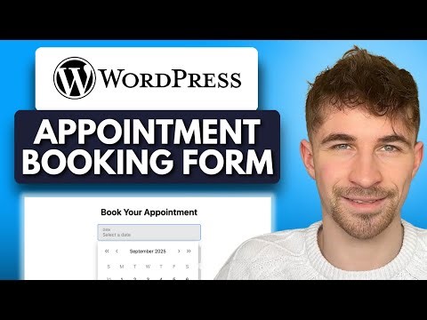 How to Add an Appointment Booking Form to Your WordPress Website (2025)