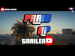Paris RP | Trailer Officiel | PS4/PS5 | GTA 5 RolePlay
