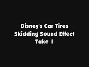 Disney's Car Tires Skidding SFX Take 1