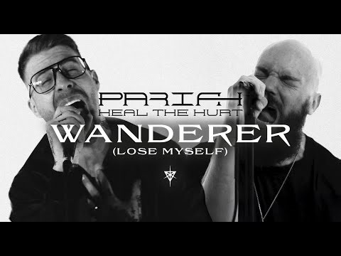 PARIAH x Heal The Hurt - Wanderer (Lose Myself) (Official Music Video)