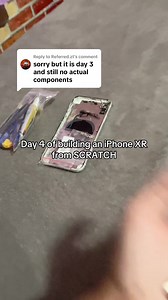 iPhone XR from Scratch: Day 4 Build Progress
