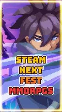 5 Steam Next Fest MMORPGs You Try Right Now #SteamNextFest #MMO #MMORPG