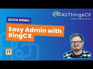 RingCX Easy Admin - How quickly can we get a new number working? [8 min demo]