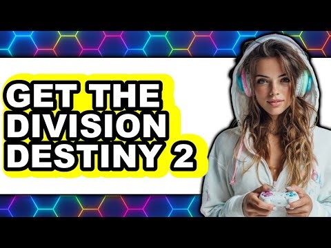 How to Get the Division Destiny 2 (only Way)