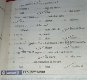 comparative, ∂ is superlativeMy brother is  than my sister.ta... | Filo