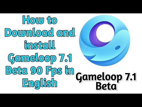How to Download and install Gameloop 7.1 Beta 90 Fps in English 2023