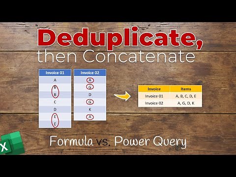 Deduplicate, then Concatenate - Formula vs. Power Query showdown