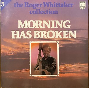 Roger Whittaker - Morning Has Broken