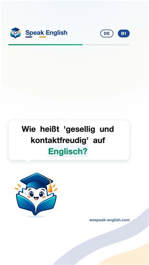 Was bedeutet «outgoing» auf Englisch?