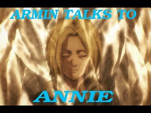 | Armin Talks To Annie | (All Parts) Attack on Titan Season 4 HD
