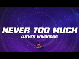 Luther Vandross - Never Too Much (Lyrics)