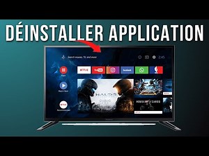 Comment Désinstaller Une Application Sur Smart Tv Samsung, lg, Philips [ Guide Complet ]