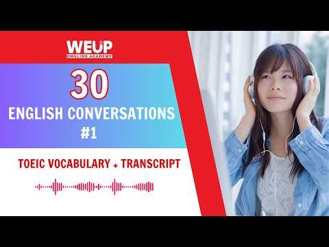 🎧 30 English Conversations for Listening Practice #1 | Vocabulary & Transcript