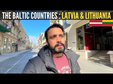 How are the Baltic Countries of LATVIA & LITHUANIA ?