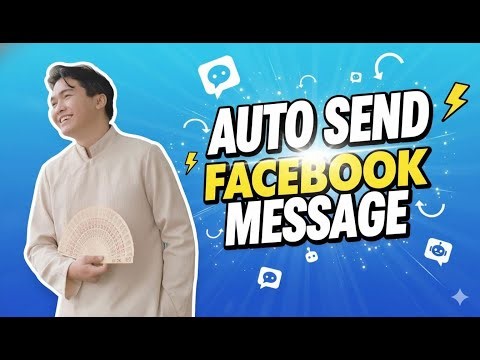 Auto Send Message Facebook – How to Send Messages Automatically