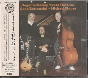 Roger Kellaway - Meets The Duo Gene Bertoncini And Michael Moore