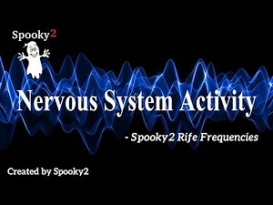 Nervous System Activity - Spooky2 Rife Frequencies