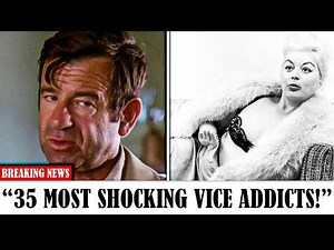 35 WORST Vice Addicts in Hollywood History