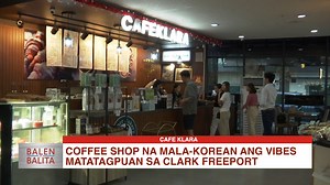 Coffee shop na mala-Korean ang vibes matatagpuan sa Clark Freeport #BalenAtBalita #PusungMakabalen | CLTV36 News