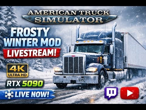 🚛❄️ American Truck Simulator – Frosty Winter Mod Livestream (RTX 5090)